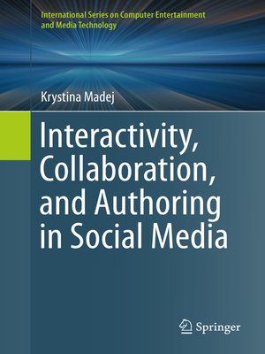 cover image of Interactivity, Collaboration, and Authoring in Social Media